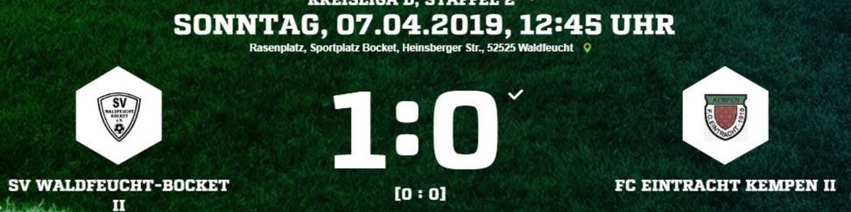 Eintracht II unterliegt in Waldfeucht/Bocket II 0:1