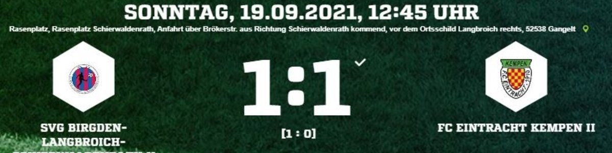 Eintracht II holt 1:1 beim Tabellenführer Birgden-Langrbroich-Schierwaldenrath