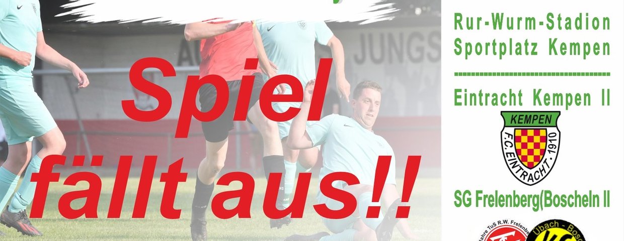 Eintracht II gegen SG Frelenberg/Boscheln 3 abgesagt